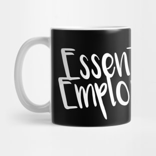 Funny Essential Employee Meme Gift shirt Mug